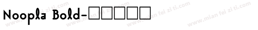 Noopla Bold字体转换